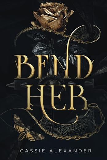 Bend Her- Cassie Alexander