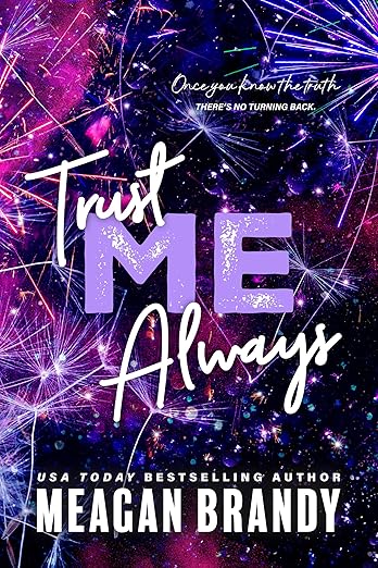 Trust Me Always - Meagan Brandy