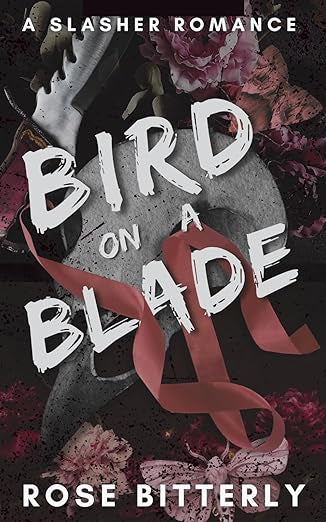 Bird On A Blade - Rose Bitterly