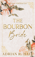 The Bourbon Bride - Adrian R. Hale (Book 1)
