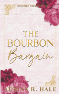 The Bourbon Bargain - Adrian R. Hale