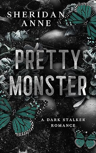 Pretty Monster - Sheridan Anne