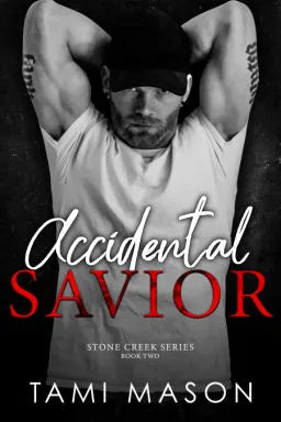 Accidental Savior - Tami Mason (Book 2)