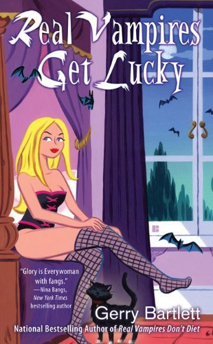 Real Vampires Get Lucky- Gerry Bartlett