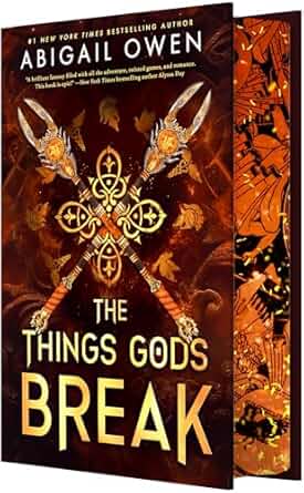 Things Gods Break (DELUXE PRE-ORDER)- Abigail Owen