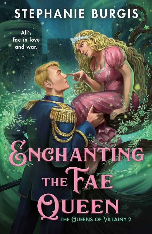 Enchanting the Fae Queen- Stephanie Burgs