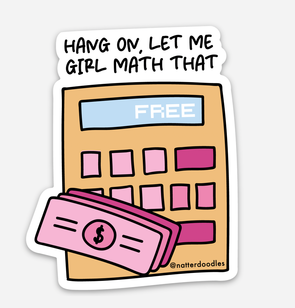 Hang On, Let Me Girl Math That Vinyl Funny TikTok Sticker