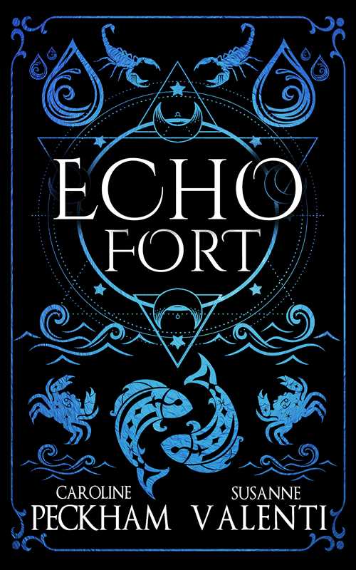 Echo Fort (Book 2 Sins of the Zodiac) by Caroline Peckham