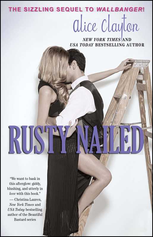 Rusty Nailed by Alice Clayton