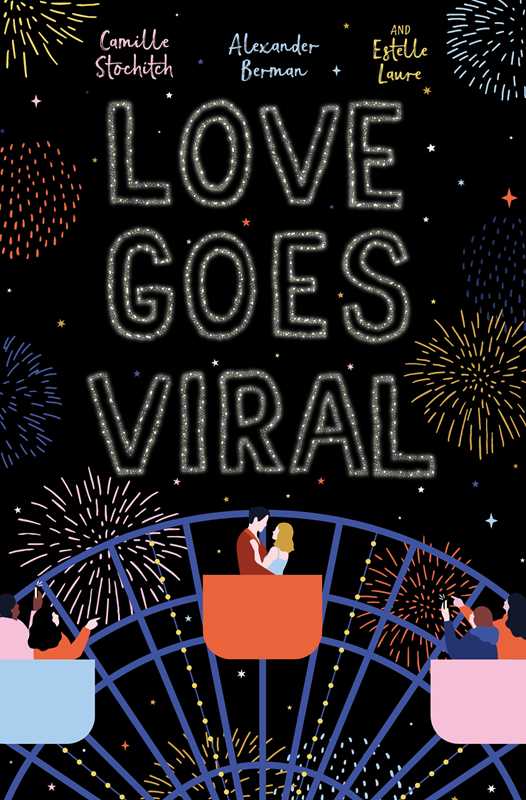 Love Goes Viral by Camille Stochitch, Alexander Berman, and Estelle Laure
