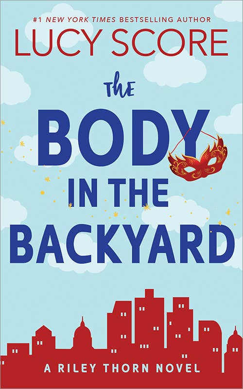 Body in the Backyard- Lucy Score