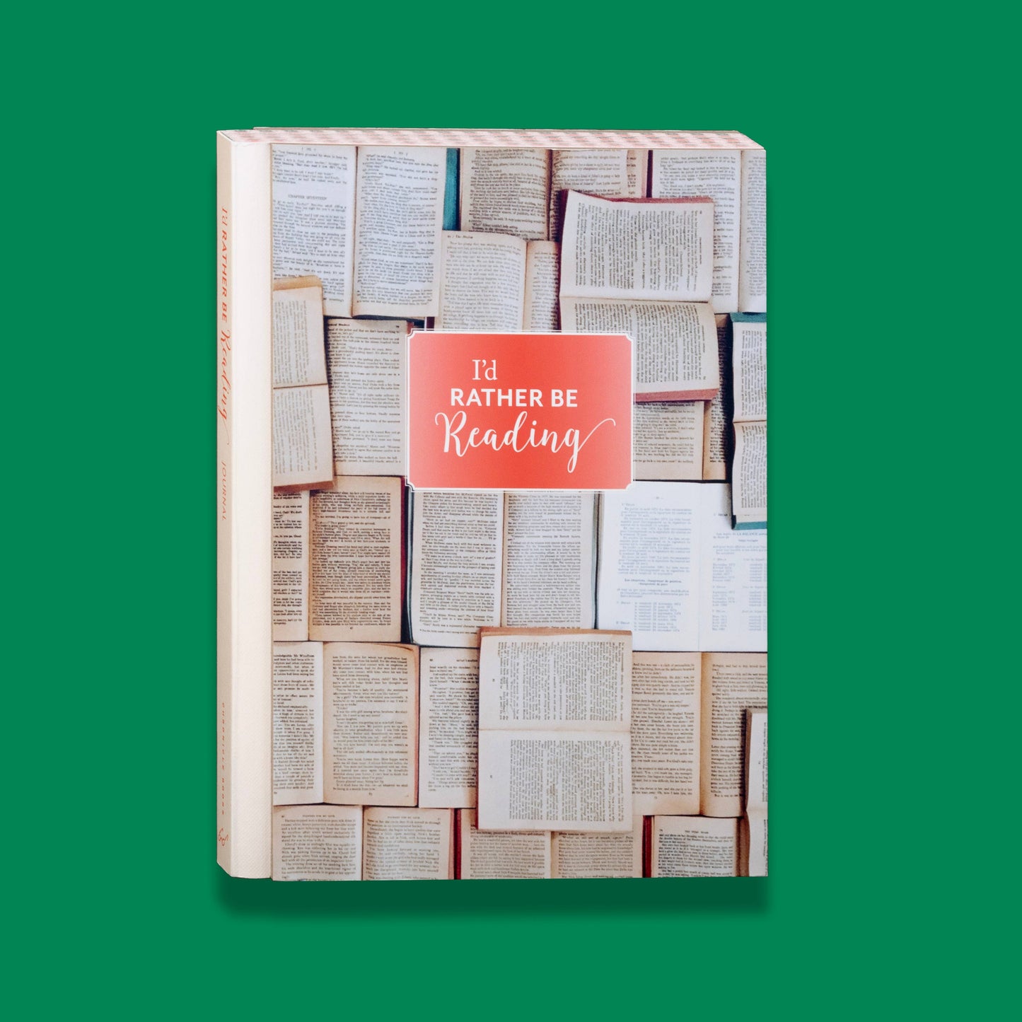 I'd Rather Be Reading: Hardcover Journal