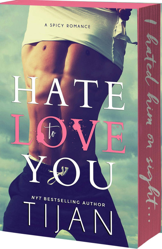 Hate To Love You (Deluxe)- Tijan