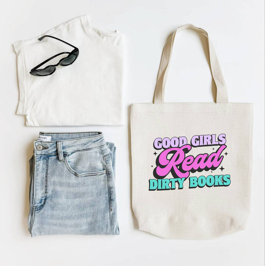Good Girls Read Dirty Books Tote Bag