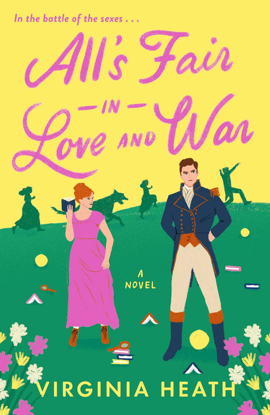 All's Fair In Love and War- Virginia Heath