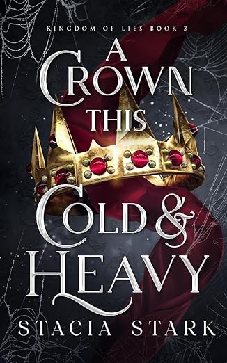 A Crown This Cold & Heavy- Stacia Stark