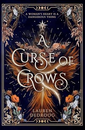 A Curse of Crows - Lauren Dedroog