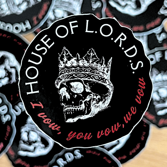 I Vow, You Vow, We Vow- L.O.R.D.S Sticker