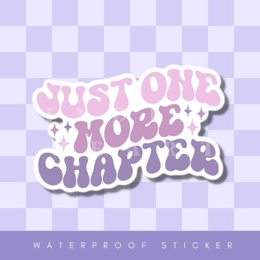 Just One More Chapter Vinyl Sticker