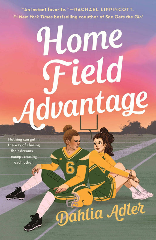 Home Field Advantage - Dahlia Adler