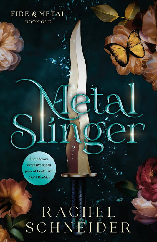 Metal Slinger: Fire & Metal- Rachel Schneider