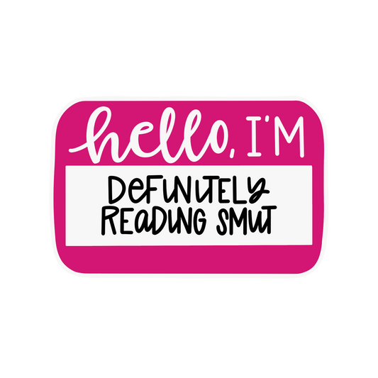 Hello I’m Reading Smut Sticker