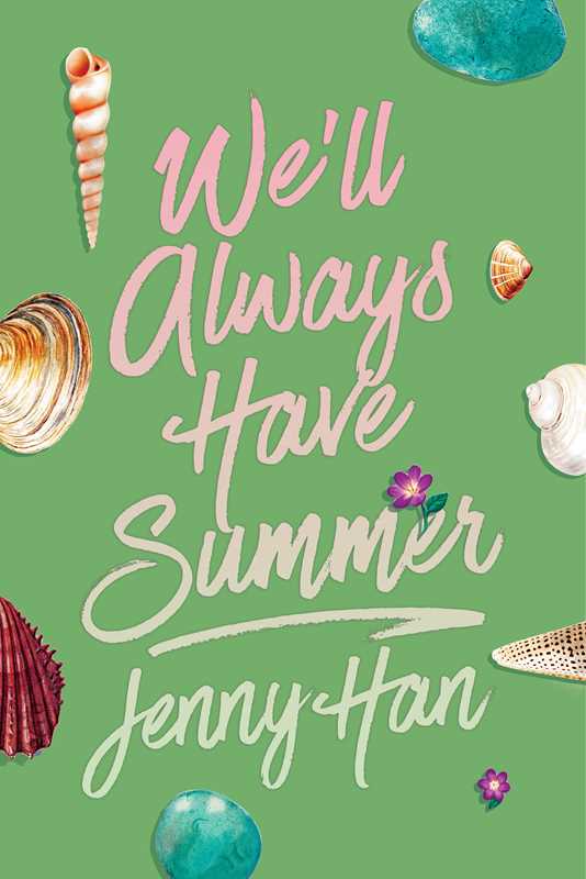 We'll Always Have Summer (Deluxe) by Jenny Han