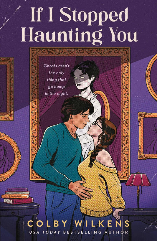 If I Stopped Haunting You- Colby Wilkens