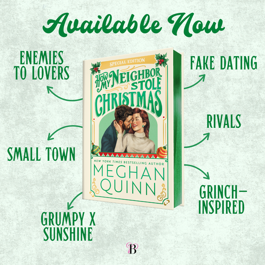 How My Neighbor Stole Christmas (Collectors)- Meghan Quinn