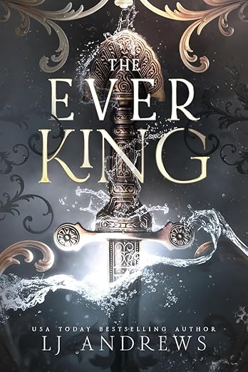 The Ever King - LJ Andrews