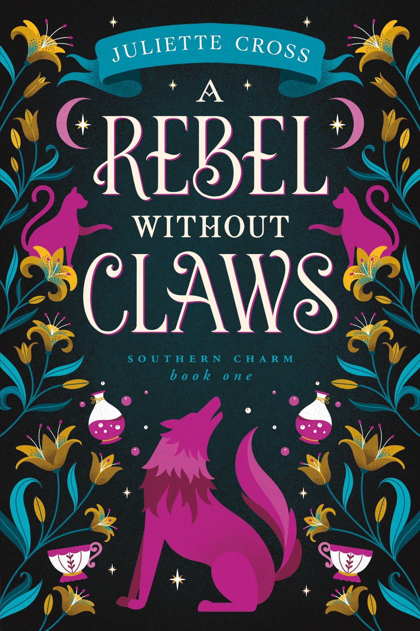 A Rebel Without Claws- Juliette Cross