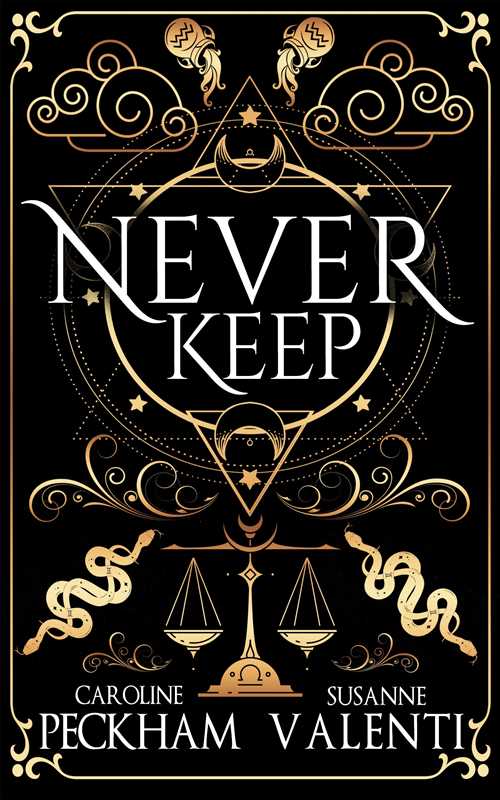 Never Keep (Book 1 in the Sins of the Zodiac series) by Caroline Peckham