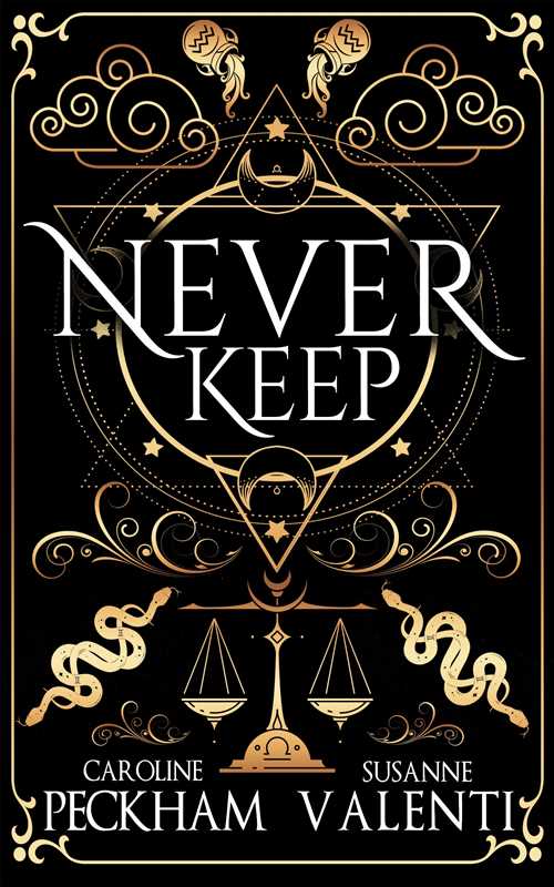 Never Keep (Book 1-Sins of the Zodiac) by Caroline Peckham & Susanne Valenti