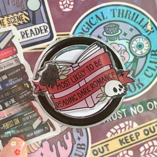 Probably Reading a Dark Romance Kindle Grip