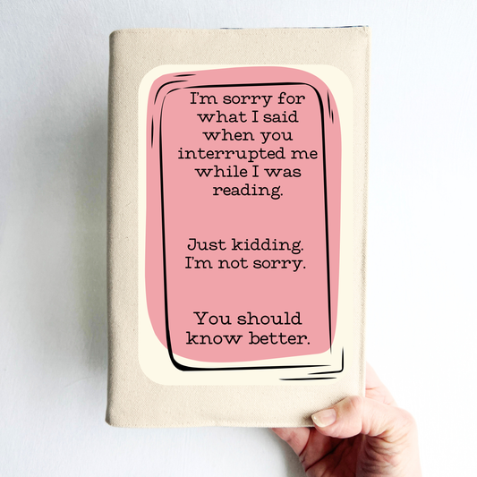 Book Cover Fabric - Don't interrupt me while I'm reading