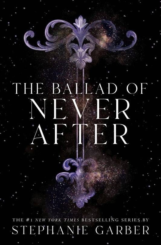 Ballad of Never After- Stephanie Garber