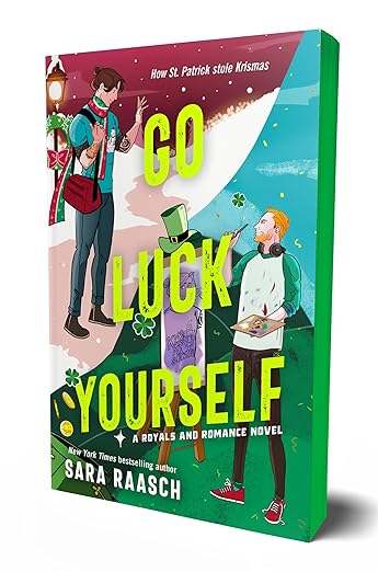 Go Luck Yourself (Deluxe)- Sara Raasch