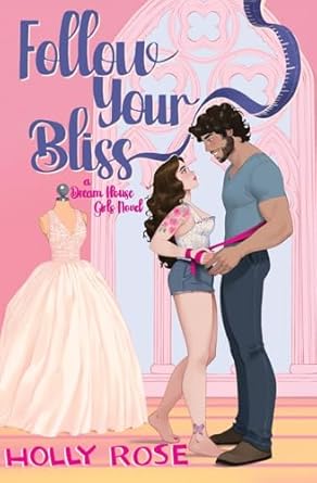 Follow Your Bliss - Holly Rose