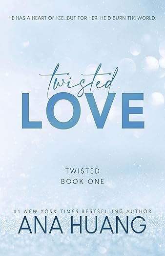 Twisted Love- Ana Huang