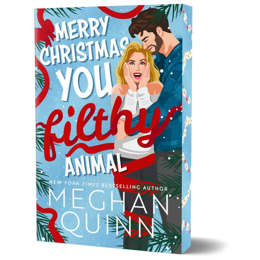 Merry Christmas, You Filthy Animal (Deluxe Edition)- Meghan Quinn