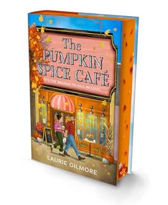 Pumpkin Spice Cafe (DELUXE)- Laurie Gilmore