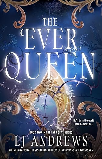 The Ever Queen- LJ Andrews