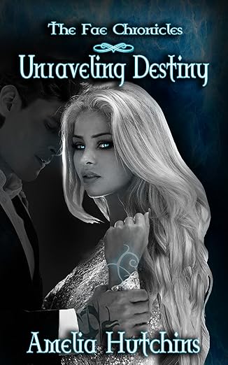 Unraveling Destiny- Amelia Hutchins